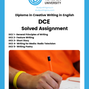 Diploma in Creative Writing in English (DCE) Solved Assignment